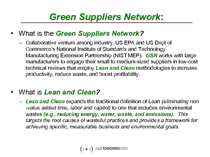 Green Suppliers Network: • What is the Green Suppliers Network? – Collaborative venture among