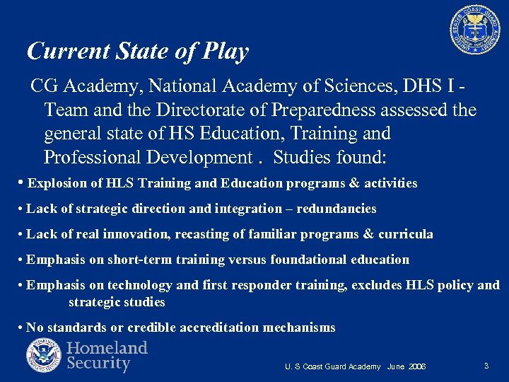 Current State of Play CG Academy, National Academy of Sciences, DHS I Team and