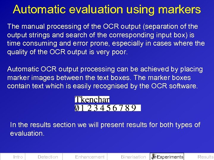 Automatic evaluation using markers The manual processing of the OCR output (separation of the