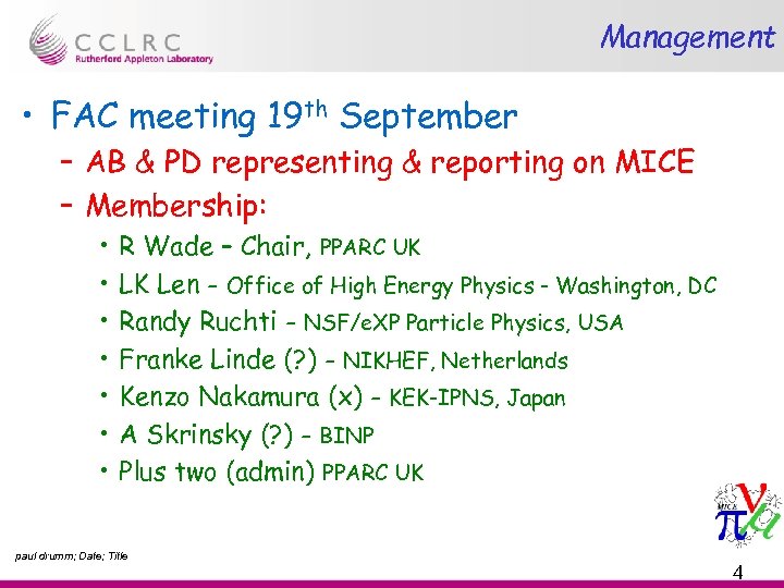 Management • FAC meeting 19 th September – AB & PD representing & reporting