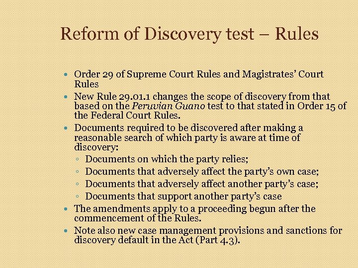 Reform of Discovery test – Rules Order 29 of Supreme Court Rules and Magistrates’
