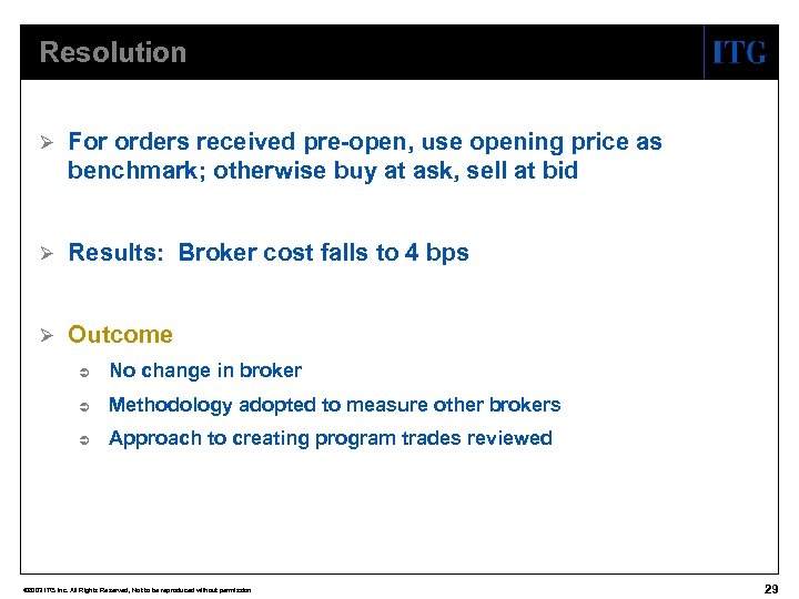 Resolution Ø For orders received pre-open, use opening price as benchmark; otherwise buy at