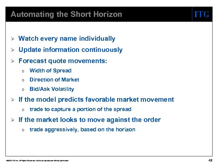 Automating the Short Horizon Ø Watch every name individually Ø Update information continuously Ø