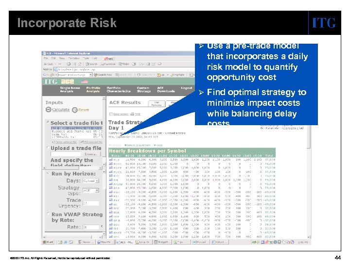Incorporate Risk Ø Ø © 2003 ITG Inc. All Rights Reserved, Not to be