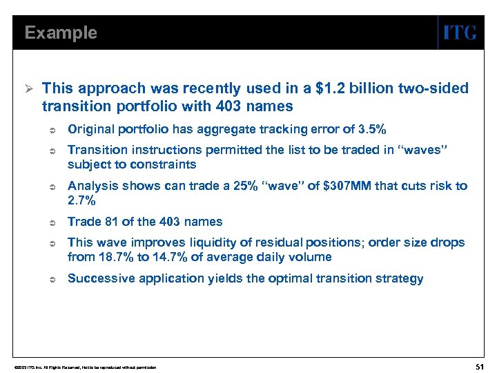 Example Ø This approach was recently used in a $1. 2 billion two-sided transition