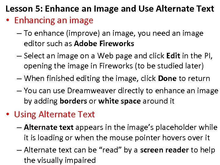 Lesson 5: Enhance an Image and Use Alternate Text • Enhancing an image –