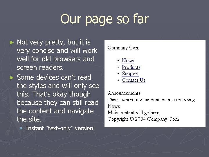 Our page so far Not very pretty, but it is very concise and will