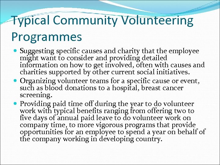 Typical Community Volunteering Programmes Suggesting specific causes and charity that the employee might want