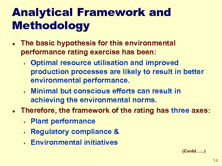 Analytical Framework and Methodology l l The basic hypothesis for this environmental performance rating