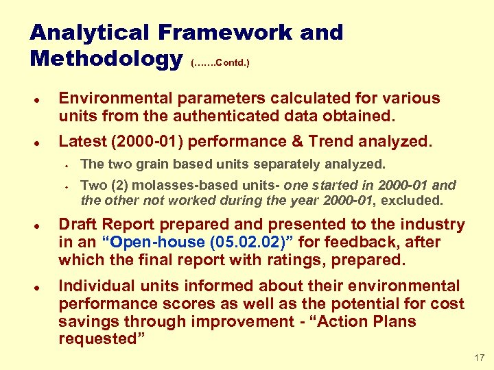 Analytical Framework and Methodology (……. Contd. ) l l Environmental parameters calculated for various