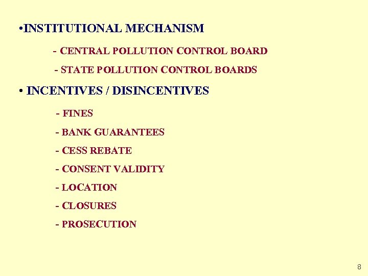  • INSTITUTIONAL MECHANISM - CENTRAL POLLUTION CONTROL BOARD - STATE POLLUTION CONTROL BOARDS