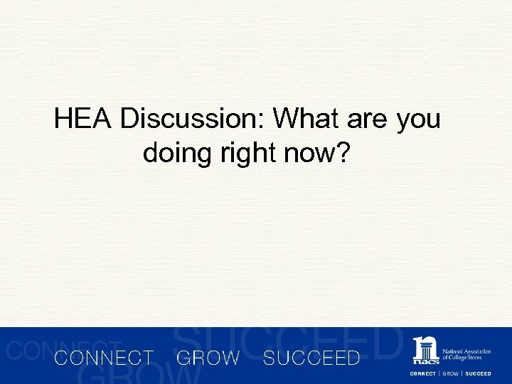 HEA Discussion: What are you doing right now? 