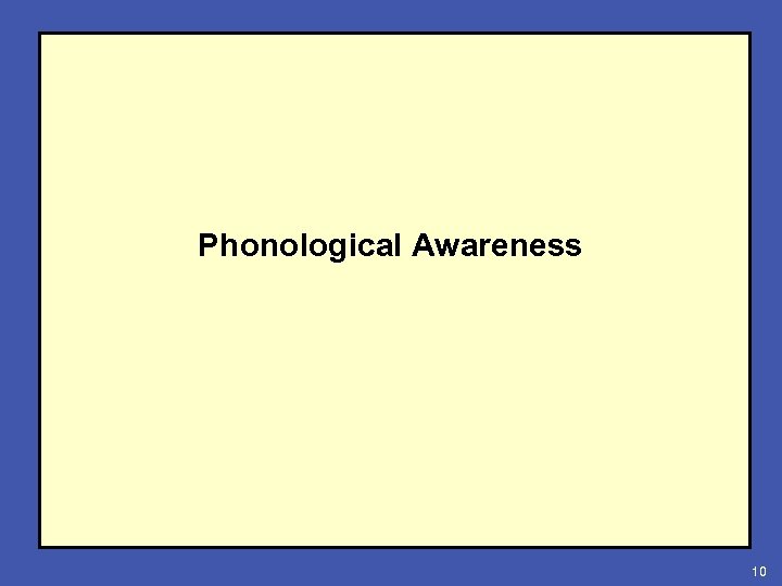 Phonological Awareness 10 