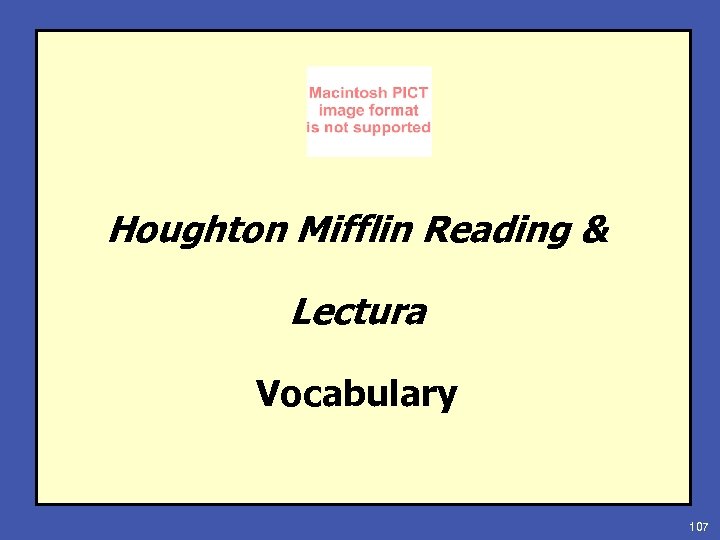 Houghton Mifflin Reading & Lectura Vocabulary 107 