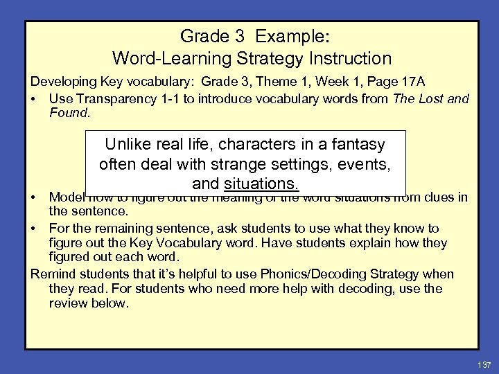 Grade 3 Example: Word-Learning Strategy Instruction Developing Key vocabulary: Grade 3, Theme 1, Week