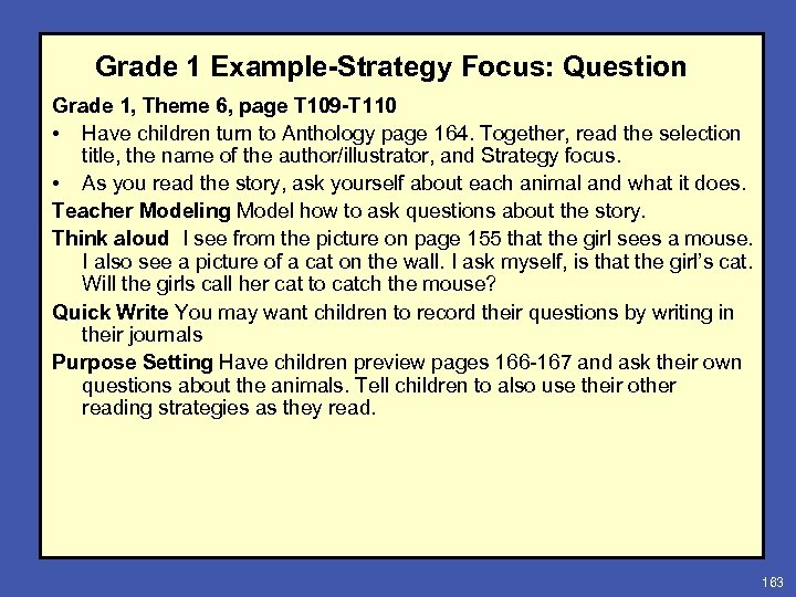 Grade 1 Example-Strategy Focus: Question Grade 1, Theme 6, page T 109 -T 110