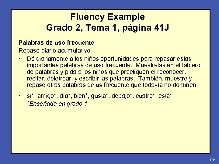 Fluency Example Grado 2, Tema 1, página 41 J Palabras de uso frecuente Repaso