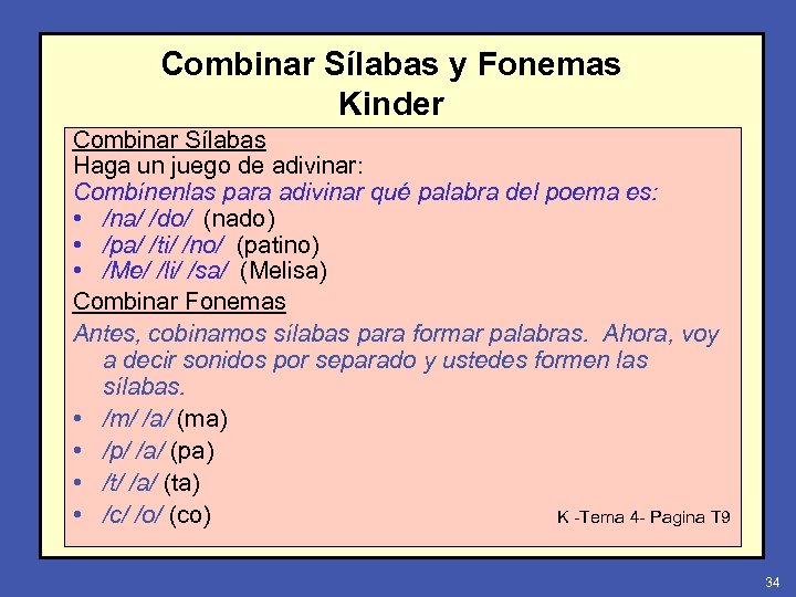 Combinar Sílabas y Fonemas Kinder Combinar Sílabas Haga un juego de adivinar: Combínenlas para