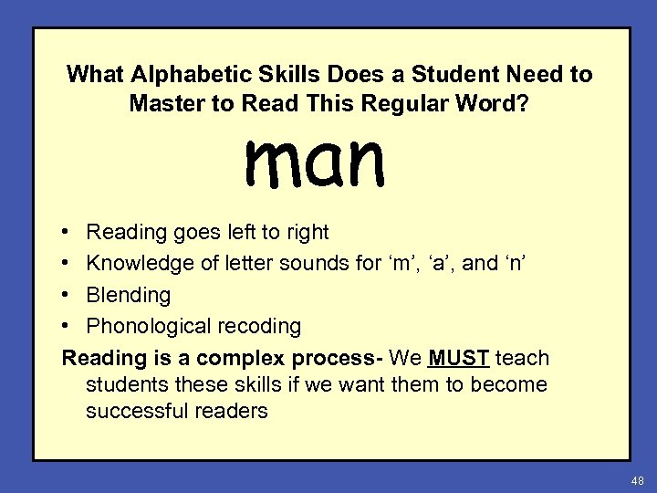 What Alphabetic Skills Does a Student Need to Master to Read This Regular Word?