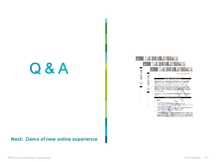 Next: Demo of new online experience Ø© 2010 Cisco and/or its affiliates. All rights