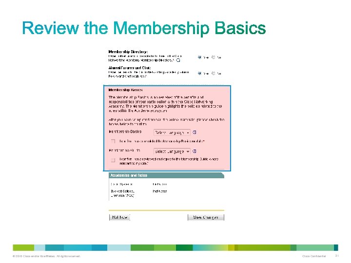 © 2010 Cisco and/or its affiliates. All rights reserved. Cisco Confidential 21 