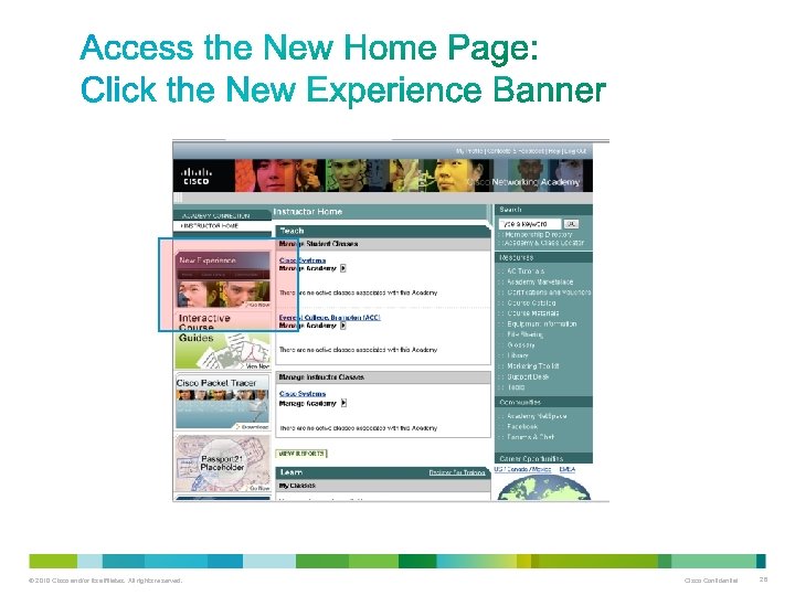 © 2010 Cisco and/or its affiliates. All rights reserved. Cisco Confidential 26 