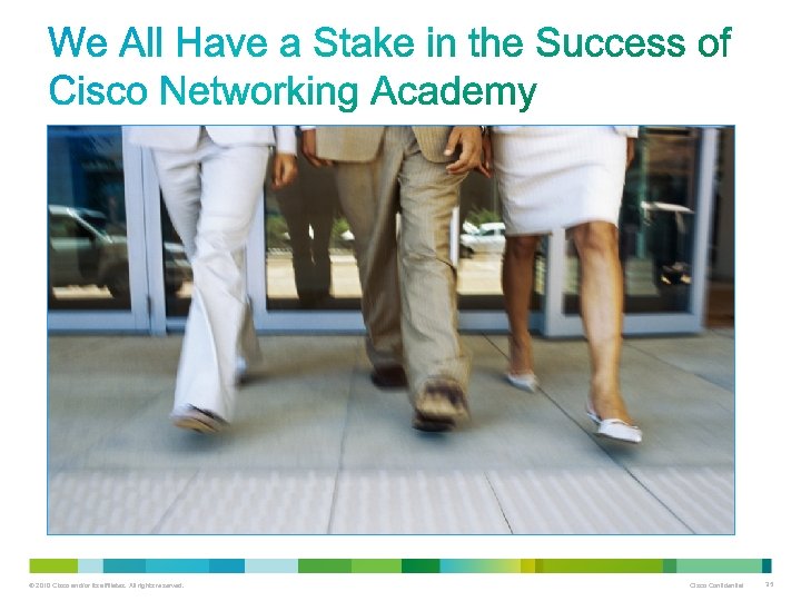 © 2010 Cisco and/or its affiliates. All rights reserved. Cisco Confidential 35 