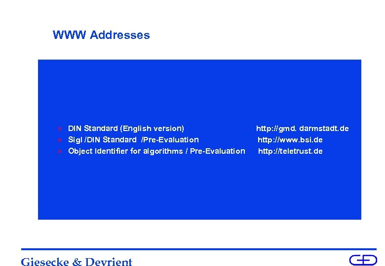 WWW Addresses ä ä ä DIN Standard (English version) Sig. I /DIN Standard /Pre-Evaluation