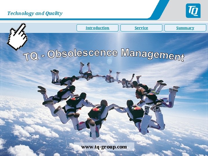 Technology and Quality Introduction www. tq-group. com Service Summary 
