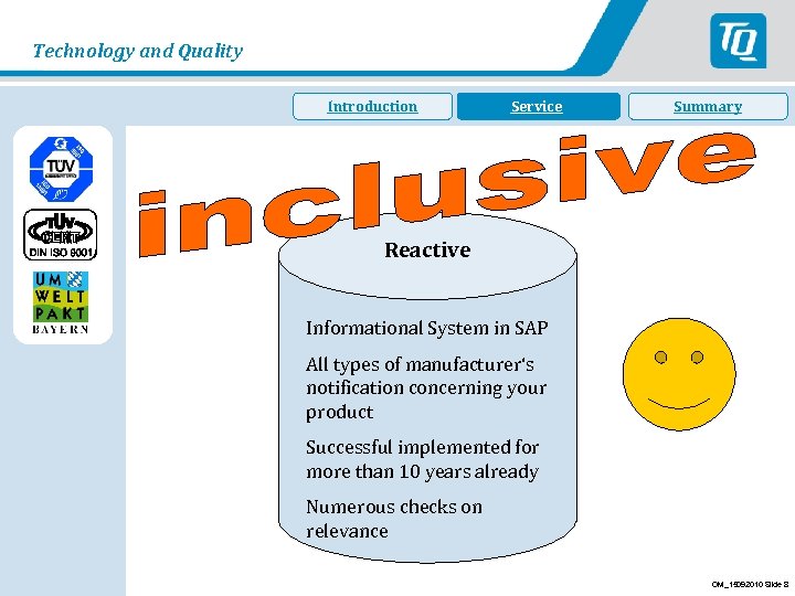 Technology and Quality Introduction Dienstleistung Service Summary Reactive Informational System in SAP All types