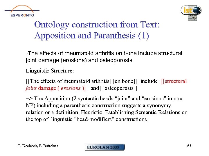 Ontology construction from Text: Apposition and Paranthesis (1) The effects of rheumatoid arthritis on