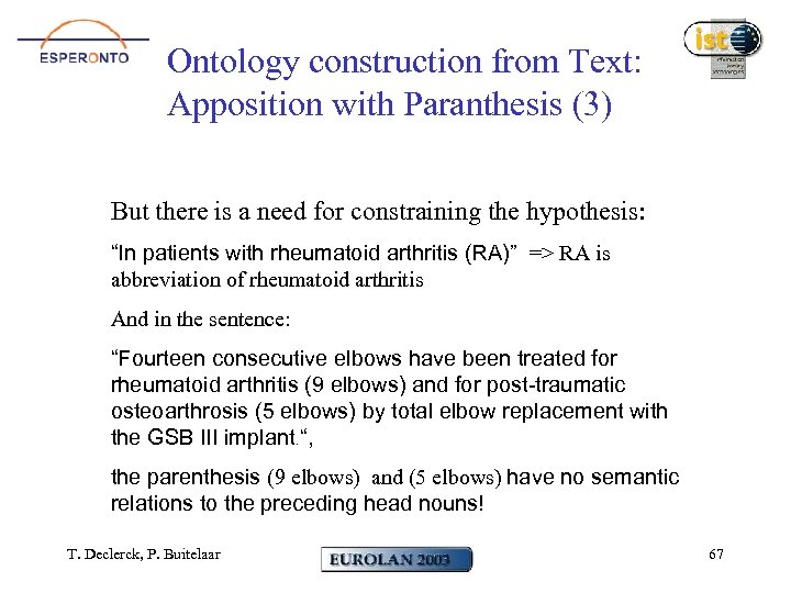 Ontology construction from Text: Apposition with Paranthesis (3) But there is a need for