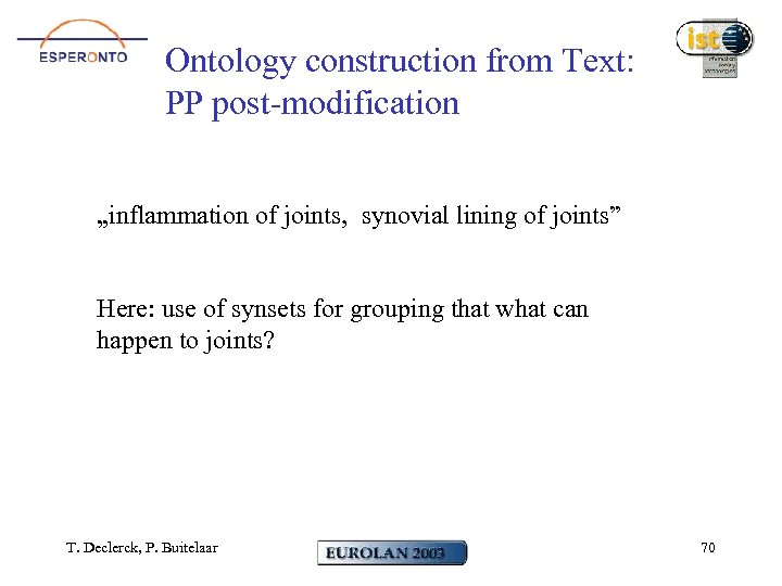 Ontology construction from Text: PP post-modification „inflammation of joints, synovial lining of joints” Here: