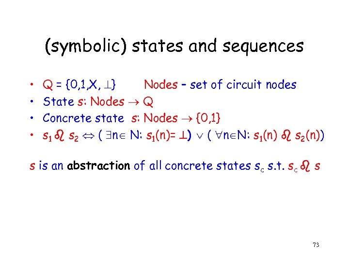 (symbolic) states and sequences • • Q = {0, 1, X, } Νodes –