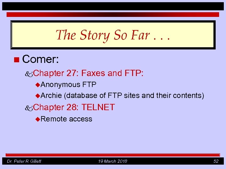 The Story So Far. . . n Comer: k. Chapter 27: Faxes and FTP: