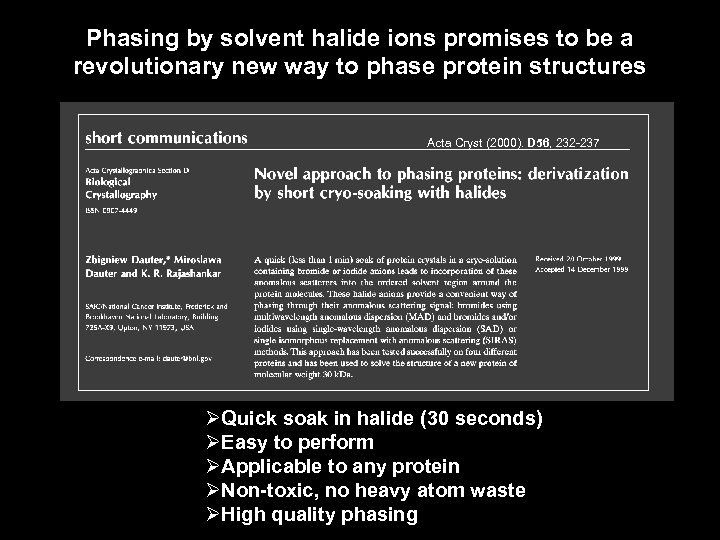 Phasing by solvent halide ions promises to be a revolutionary new way to phase