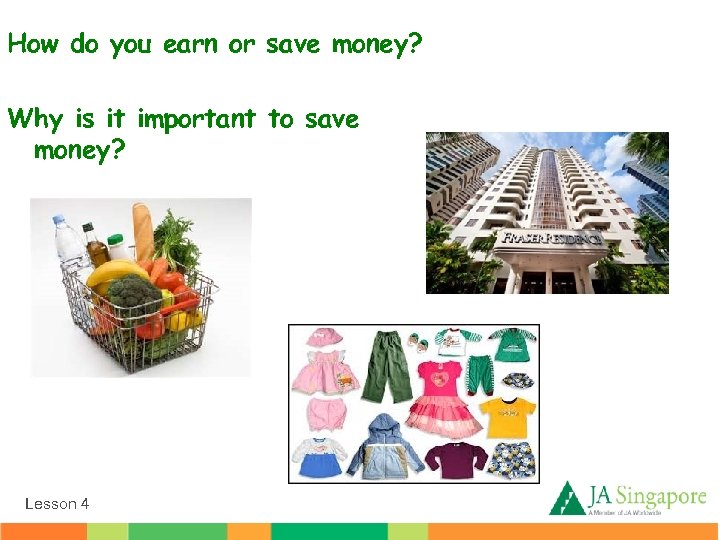 How do you earn or save money? Why is it important to save money?