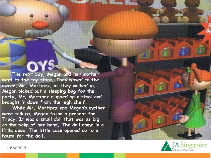 The next day, Megan and her mother went to the toy store. They waved