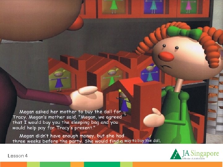 way to buy the doll. Lesson 4 