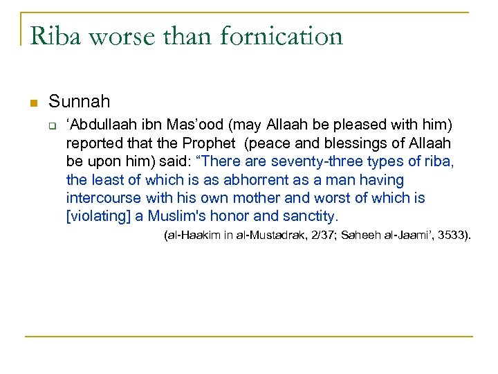 Riba worse than fornication n Sunnah q ‘Abdullaah ibn Mas’ood (may Allaah be pleased