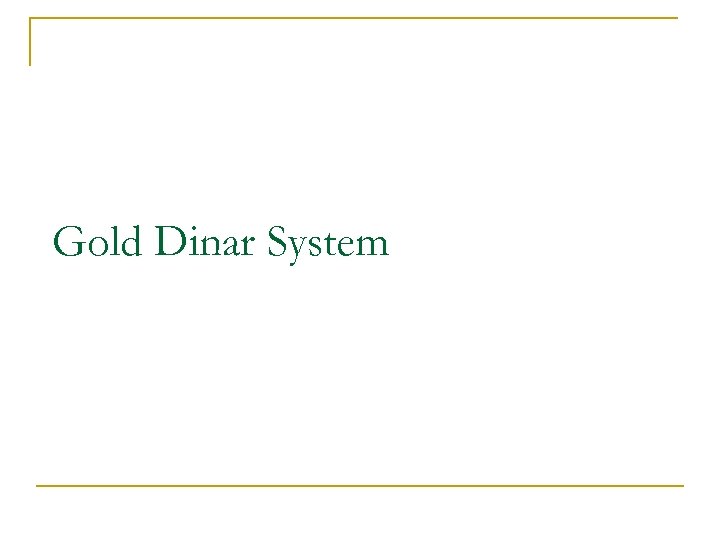 Gold Dinar System 