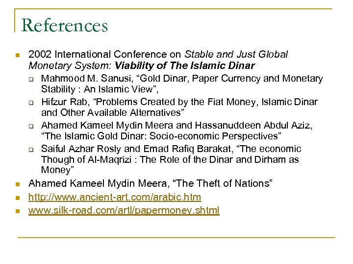 References n n 2002 International Conference on Stable and Just Global Monetary System: Viability