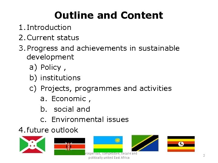Outline and Content 1. Introduction 2. Current status 3. Progress and achievements in sustainable