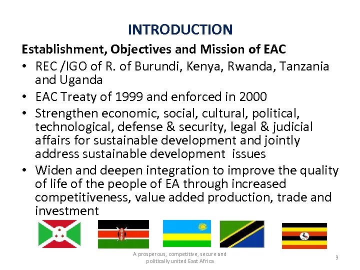 INTRODUCTION Establishment, Objectives and Mission of EAC • REC /IGO of R. of Burundi,