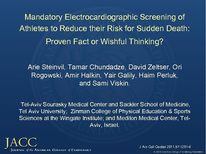 Mandatory Electrocardiographic Screening of Athletes to Reduce their Risk for Sudden Death: Proven Fact