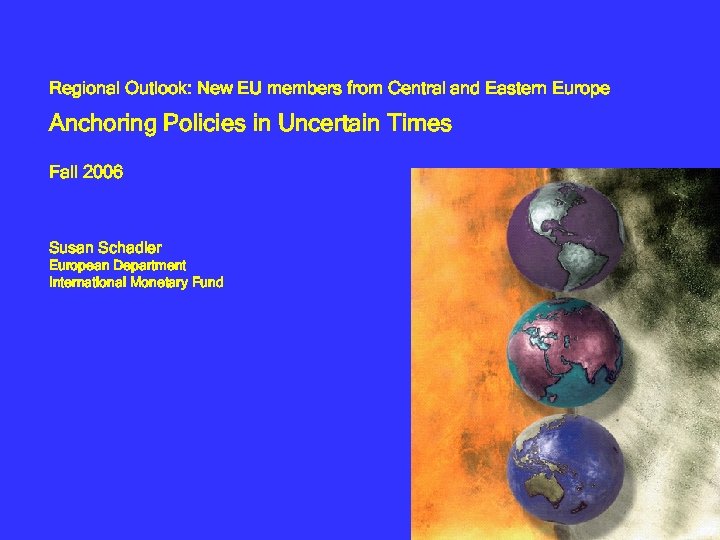 Regional Outlook: New EU members from Central and Eastern Europe Anchoring Policies in Uncertain