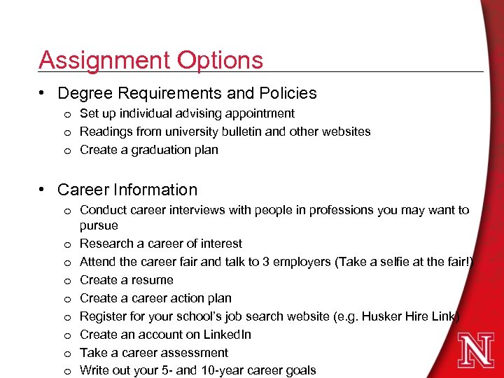 Assignment Options • Degree Requirements and Policies o Set up individual advising appointment o
