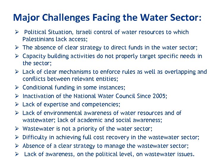 Major Challenges Facing the Water Sector: Ø Political Situation, Israeli control of water resources