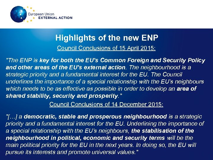 Highlights of the new ENP Council Conclusions of 15 April 2015: 