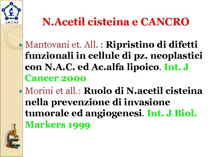 N. Acetil cisteina e CANCRO Mantovani et. All. : Ripristino di difetti funzionali in